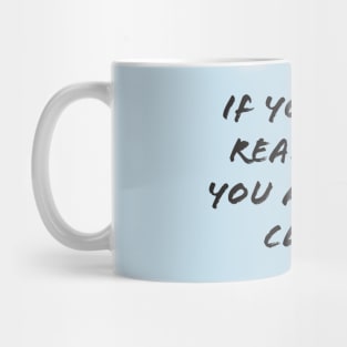 If you can read this you are too close Mug